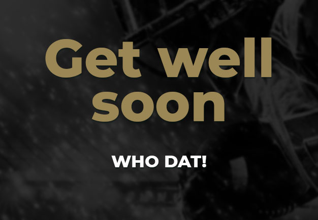 Get well soon - Who Dat